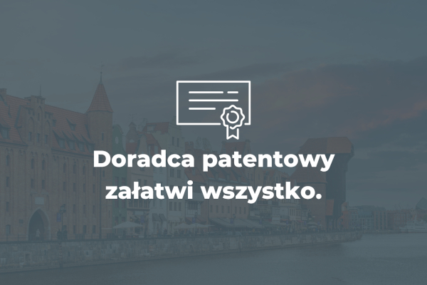 doradca patentowy Gdańsk